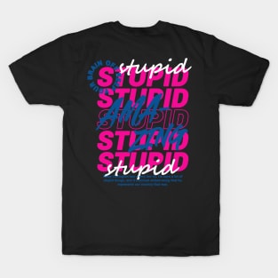 Typography Amazing Stupid with Circular Text T-Shirt